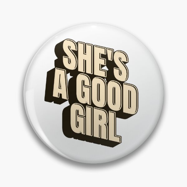 Item preview, She's a Good Girl designed and sold by imagifaa.