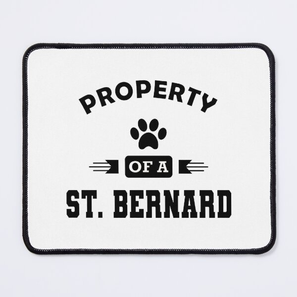 Item preview, Property Of A St. Bernard Dog Lover Paw Print designed and sold by SoyLamderma.