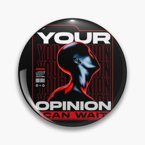 Item preview, Your Opinion Can Wait designed and sold by Noirvasca.