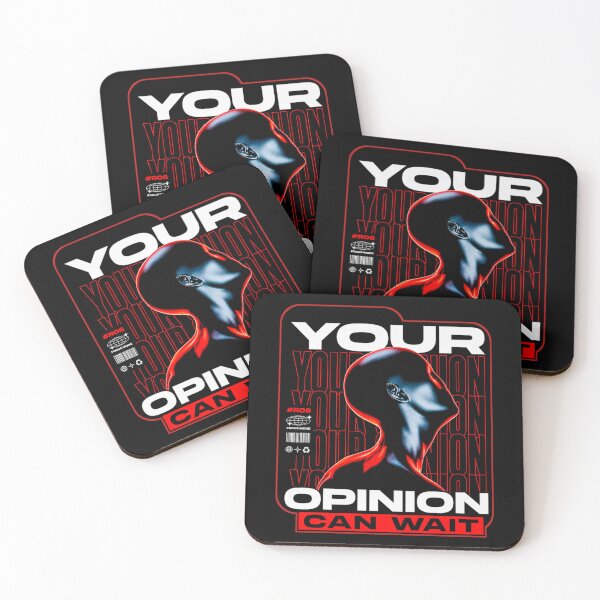 Item preview, Your Opinion Can Wait designed and sold by StockAnime.