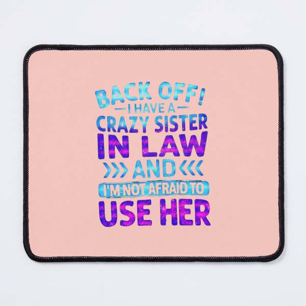 Item preview, Back Off I Have A Crazy Sister Funny Sibling Gift designed and sold by creativerooney.