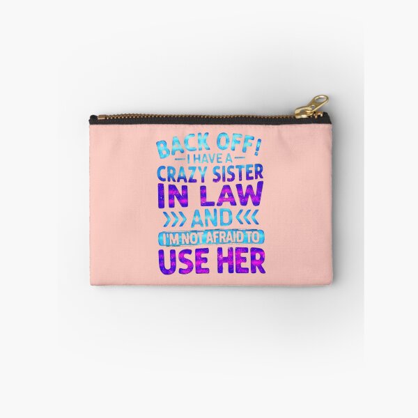 Item preview, Back Off I Have A Crazy Sister Funny Sibling Gift designed and sold by creativerooney.