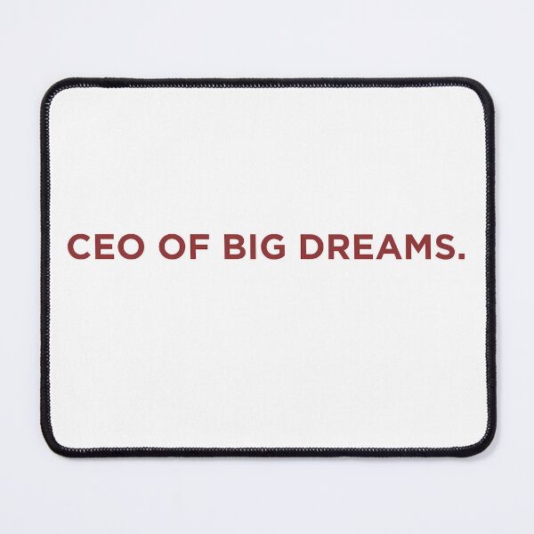 Item preview, CEO OF BIG DREAMS designed and sold by SignumShop.