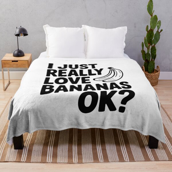 Item preview, I Just Really Love Bananas Ok? designed and sold by Frank Ring.