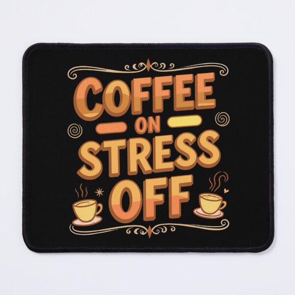 Item preview, Coffee On Stress Off designed and sold by Hope-Innovatory.