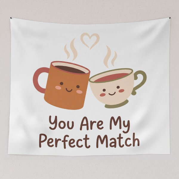 Item preview, You Are My Perfect Match Coffee Tea Couple designed and sold by BobbyTee Merch.