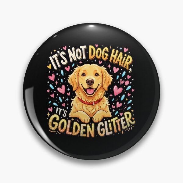 Item preview, Its Not Dog Hair Its Golden Glitter Golden Retriever Art designed and sold by SoyLamderma.