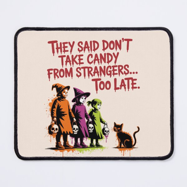 Item preview, Banksy Halloween - They said don't take candy from strangers… too late designed and sold by 123ks.