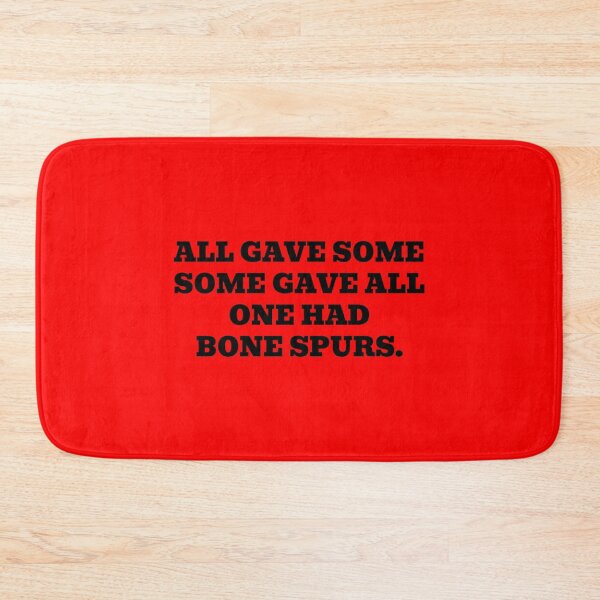 Item preview, All Gave Some Some Gave All One Had Bone Spurs designed and sold by WakeNBake-Tees.