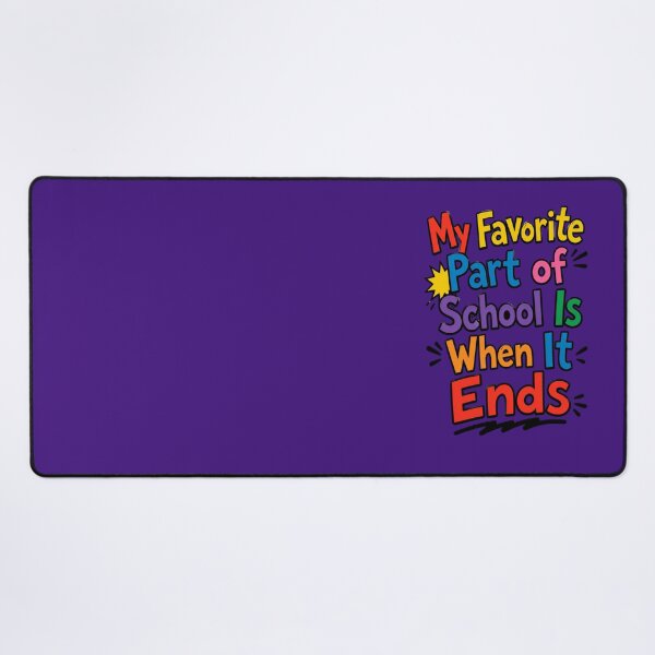 Item preview, My Favorite Part Of School Is When It Ends designed and sold by Mattigiov.