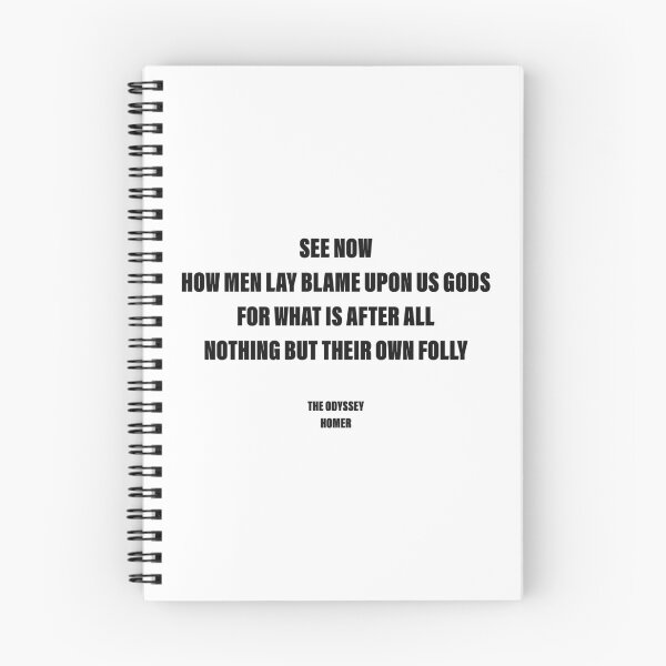 Item preview,  Men Lay Blame upon the Gods for Their Own Folly — The Odyssey Quote (White Version) designed and sold by LiteraryRelics.