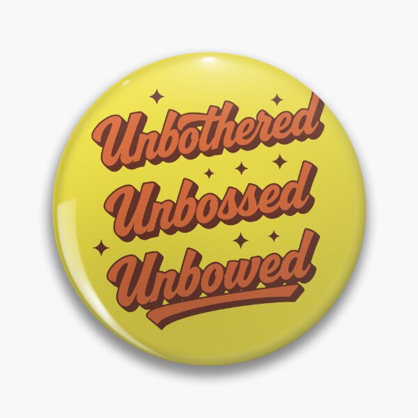 Item preview, Unbothered Unbossed Unbowed designed and sold by fadilow.