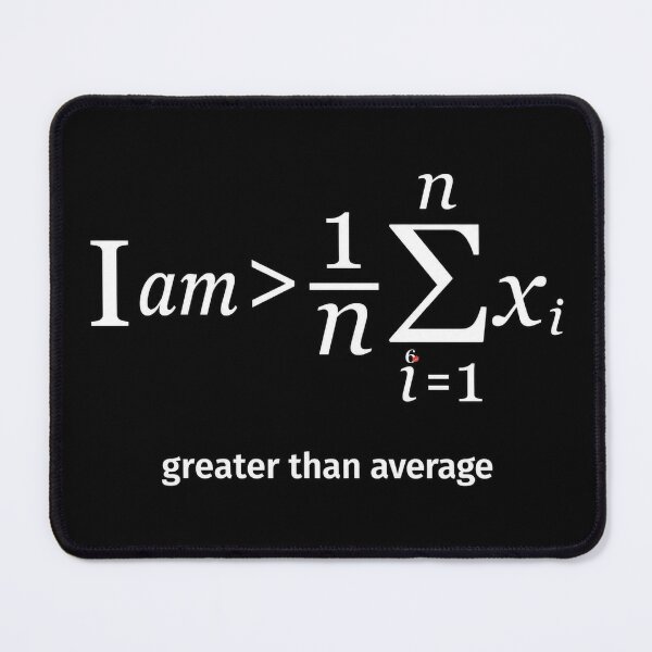 Item preview, I Am Greater Than Average | Math Geek Equation T-Shirt | Hidden KM6 Logo designed and sold by KissMy6 Industries.