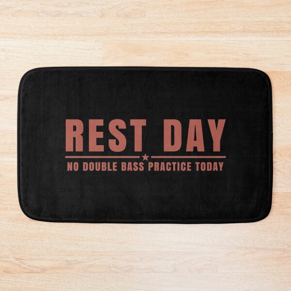 Item preview, REST DAY – No Double Bass Practice Today designed and sold by MOCOPOCO.