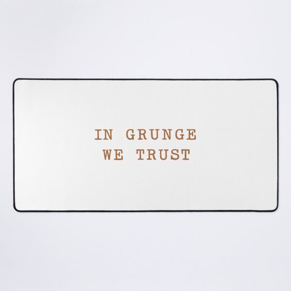 Item preview, In Grunge We Trust designed and sold by KinshipThings.