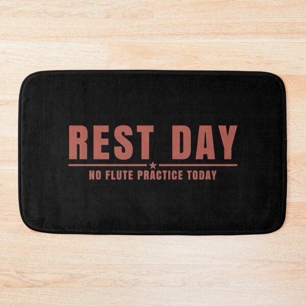 Item preview, REST DAY – No Flute Practice Today designed and sold by MOCOPOCO.