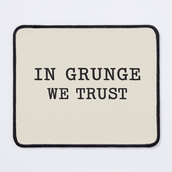 Item preview, In Grunge We Trust designed and sold by Into Grunge.