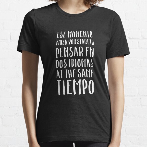 Speak Spanglish Idioma, Funny Spanish Momento Essential T-Shirt