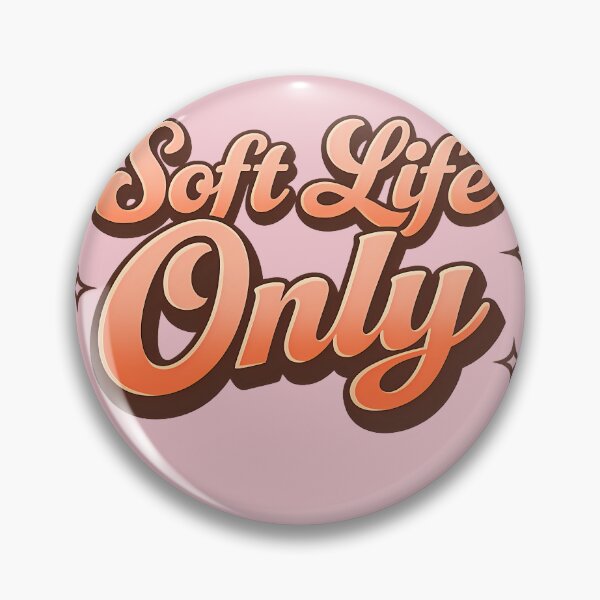 Item preview, Soft Life Only designed and sold by fadilow.
