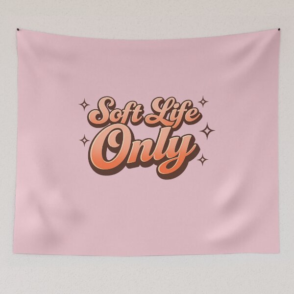Item preview, Soft Life Only designed and sold by fadilow.