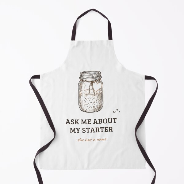 Item preview, Ask Me About My Starter - Funny Sourdough Baker Design designed and sold by OneMoreClub.