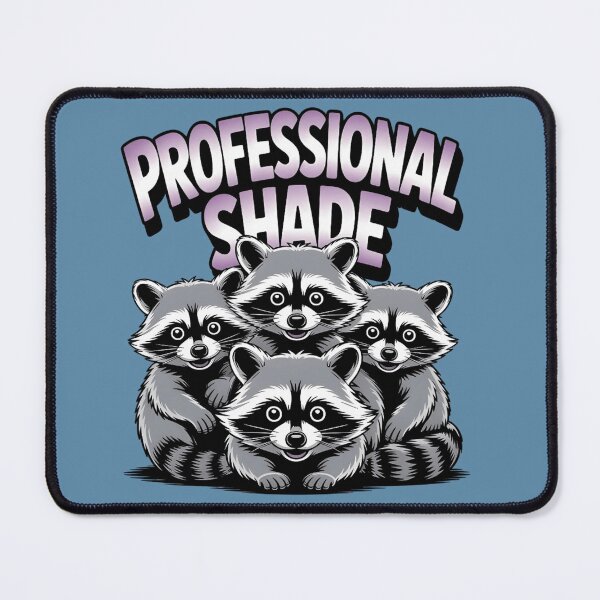 Item preview, Professional Shade – Funny Raccoon Squad Design for Sass and Humor Lovers designed and sold by ZyxDes.