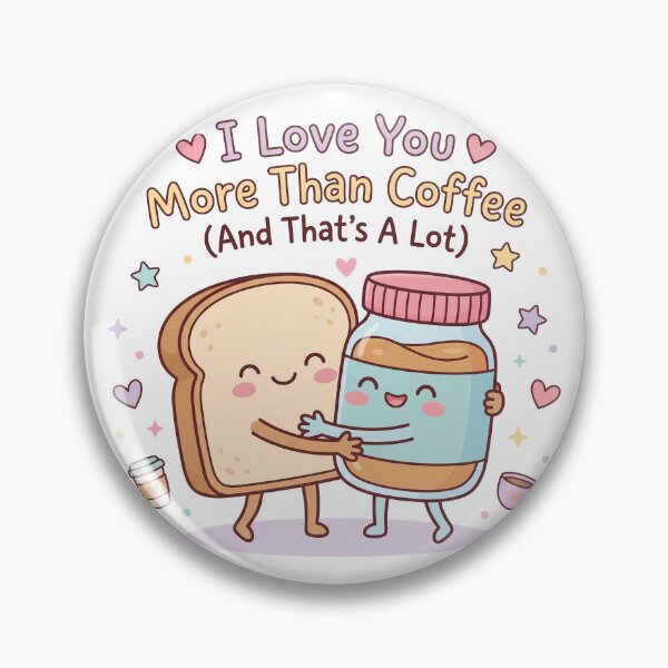 Item preview, I Love You More Than Coffee Cute Food Pun designed and sold by BobbyTee Merch.