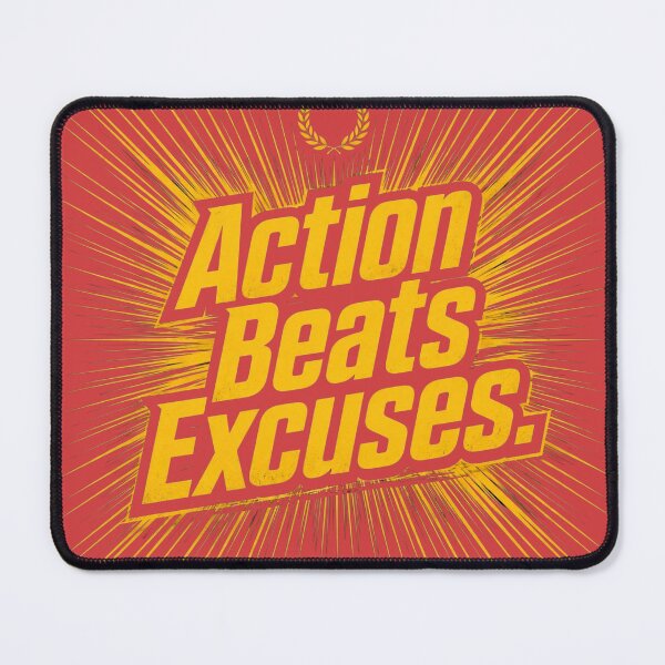 Item preview, Action Beats Excuses  designed and sold by Geordesign.