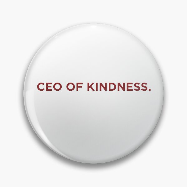 Item preview, CEO OF KINDNESS designed and sold by SignumShop.
