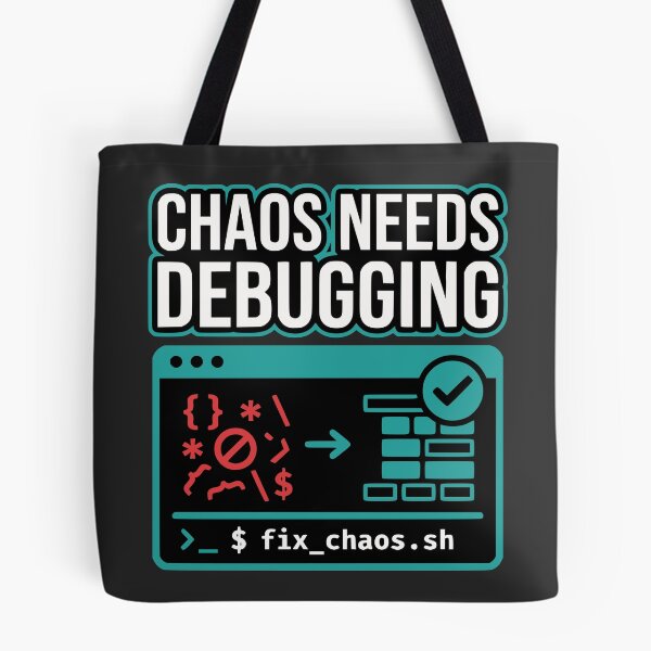 Item preview, Chaos Needs Debugging Developer Mindset designed and sold by Ixnor.