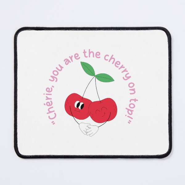 Item preview, Chérie You Are The Cherry On Top - Cute Cherry Couple Quote designed and sold by ilkayArtStudio.