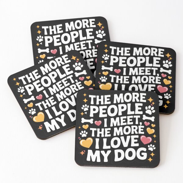 Item preview, More People I Meet Love My Dog Pet Animal Lover Graphic designed and sold by GiaoCalonas.