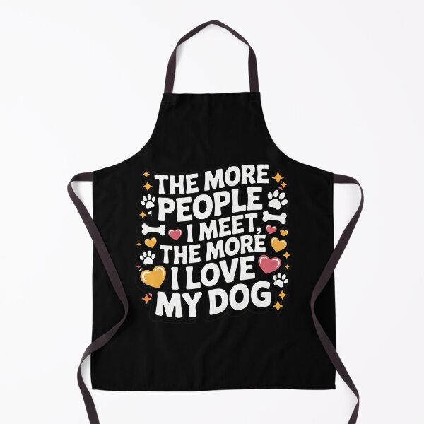 Item preview, More People I Meet Love My Dog Pet Animal Lover Graphic designed and sold by GiaoCalonas.