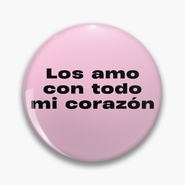 Item preview, Los Amo Con Todo Mi Corazon Spanish Quote designed and sold by eMKa82.