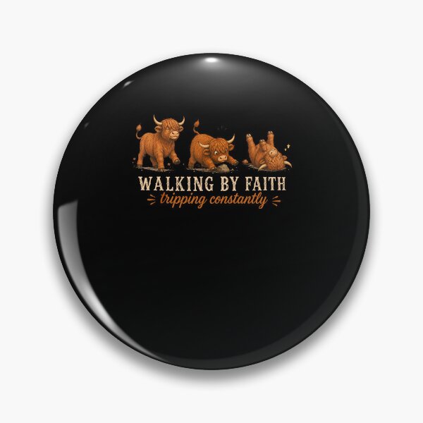 Item preview, Walking By Faith Tripping Constantly Funny Highland Cow designed and sold by Noctivyra.