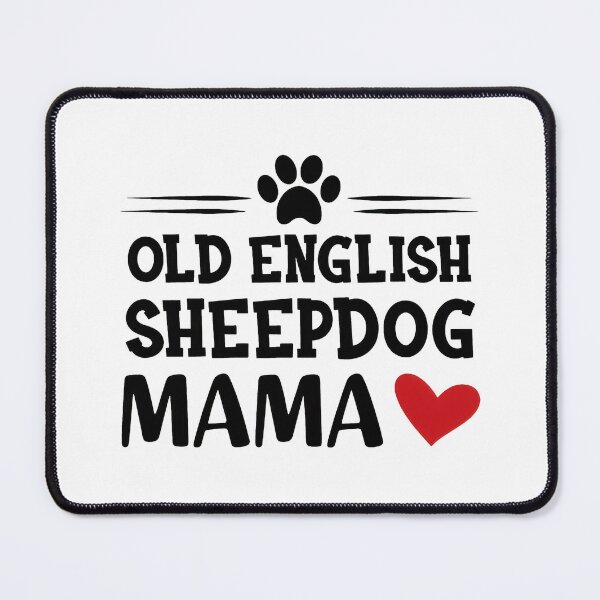 Item preview, Old English Sheepdog Mama Dog Paw Heart Design designed and sold by GiaoCalonas.