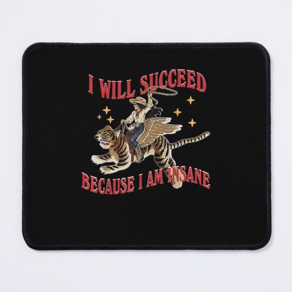 Item preview, I Will Succeed Because I Am Insane Western Cowgirl Riding Tiger designed and sold by ViniBall.