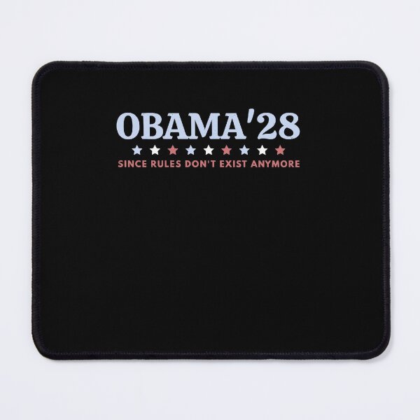 Item preview, Obama ’28 – Since Rules Don’t Exist Anymore Political Satire designed and sold by ViniBall.