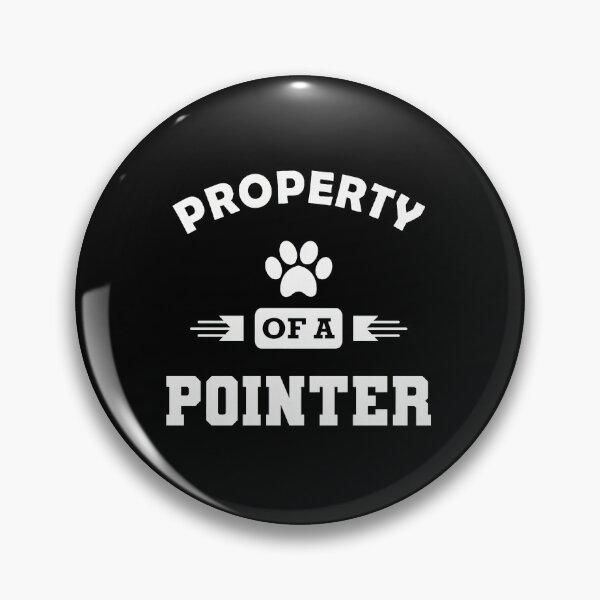 Item preview, Property Of A Pointer Dog Lover Graphic designed and sold by GiaoCalonas.