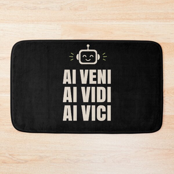 Item preview, AI Veni Vidi Vici Robot Tech Conqueror designed and sold by AntiqueImages.