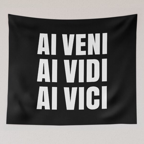 Item preview, AI Veni Vidi Vici Artificial Conquers All designed and sold by AntiqueImages.