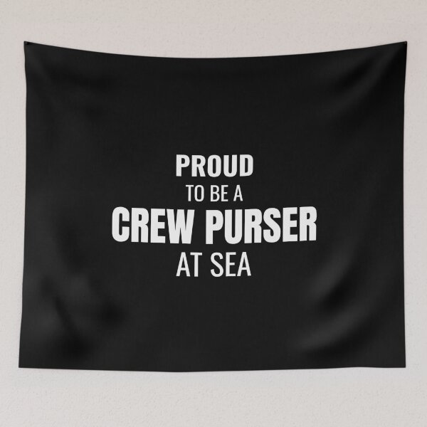 Item preview, Proud to be a Crew Purser at Sea (White) designed and sold by ShipCrewNation.