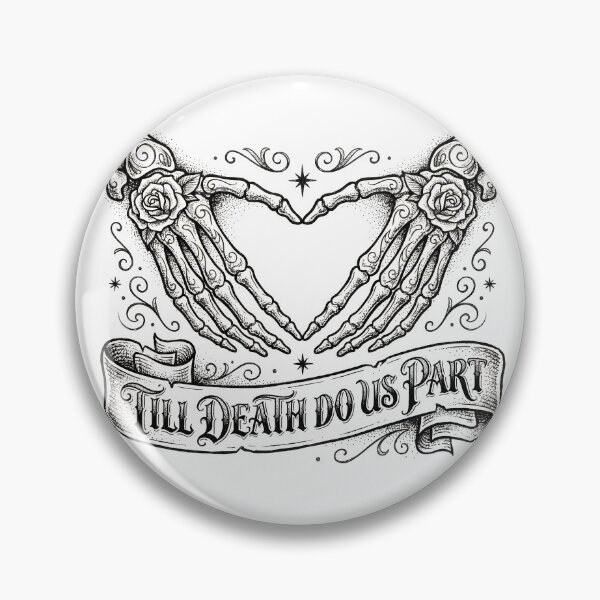 Item preview, Till Death Do Us Part Skeleton Hands Heart designed and sold by BobbyTee Merch.