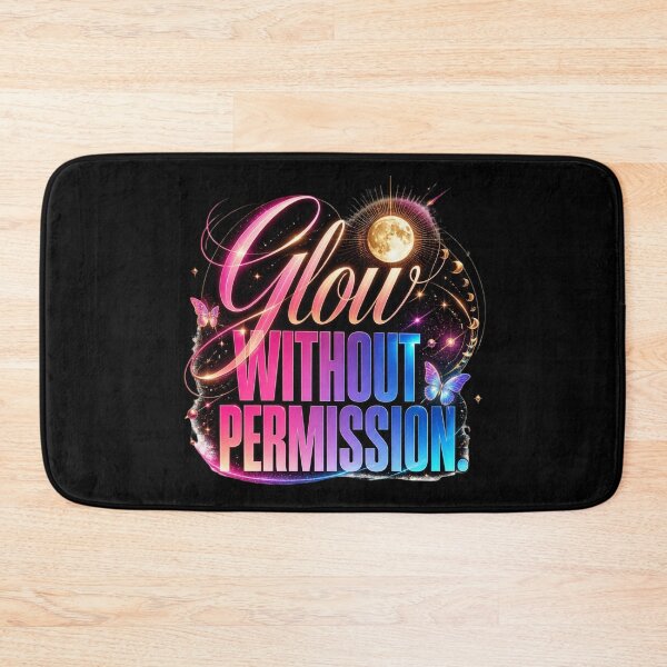 Item preview, Glow Without Permission. Cosmic Empowerment and  Self Confidence Quote designed and sold by Aarvya Fashion Club ( A.F.C ).