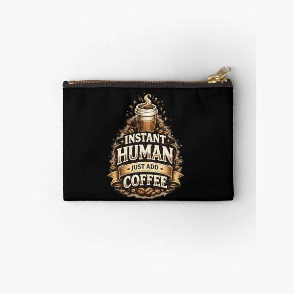 Item preview, Instant Human Just Add Coffee – Funny Coffee Lover Design designed and sold by NovaNest  Studio.
