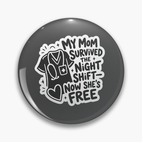 Item preview, My Mom Survived the Night Shift — Now She’s Free | Funny Nurse Mom designed and sold by KiwyStudio.