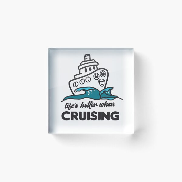 Item preview, Life's better when cruising designed and sold by Yetiimages.