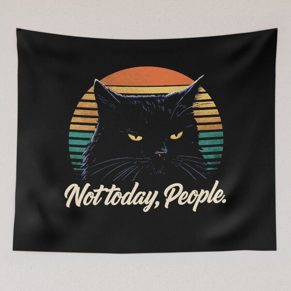 Item preview, Not Today People Black Cat Retro Funny Attitude designed and sold by GrinGalore.
