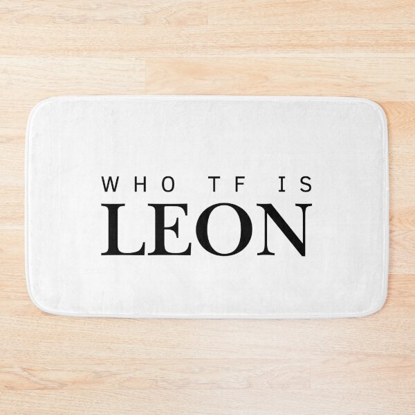 Item preview, Who TF Is Leon funny minimalist text designed and sold by eMKa82.