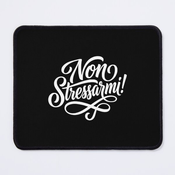 Item preview, Non Stressarmi Italian Don't Stress Me Out Funny designed and sold by AntiqueImages.